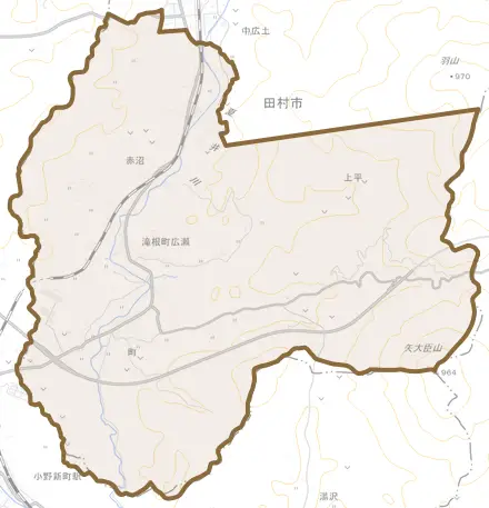 滝根町広瀬とその周辺の地図。町の範囲を重ねている