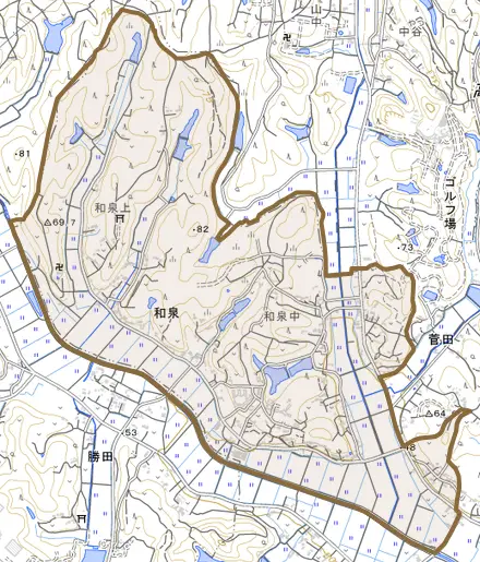 大字和泉とその周辺の地図。町の範囲を重ねている